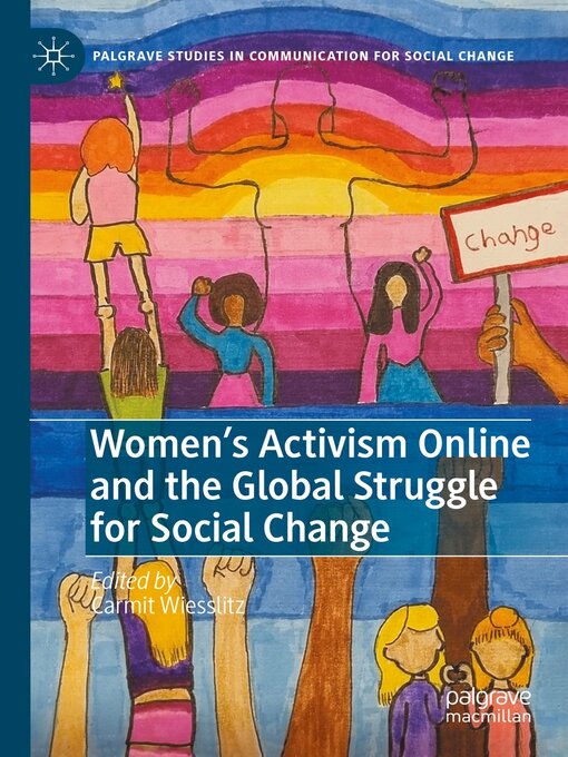 Title details for Women's Activism Online and the Global Struggle for Social Change by Carmit Wiesslitz - Wait list